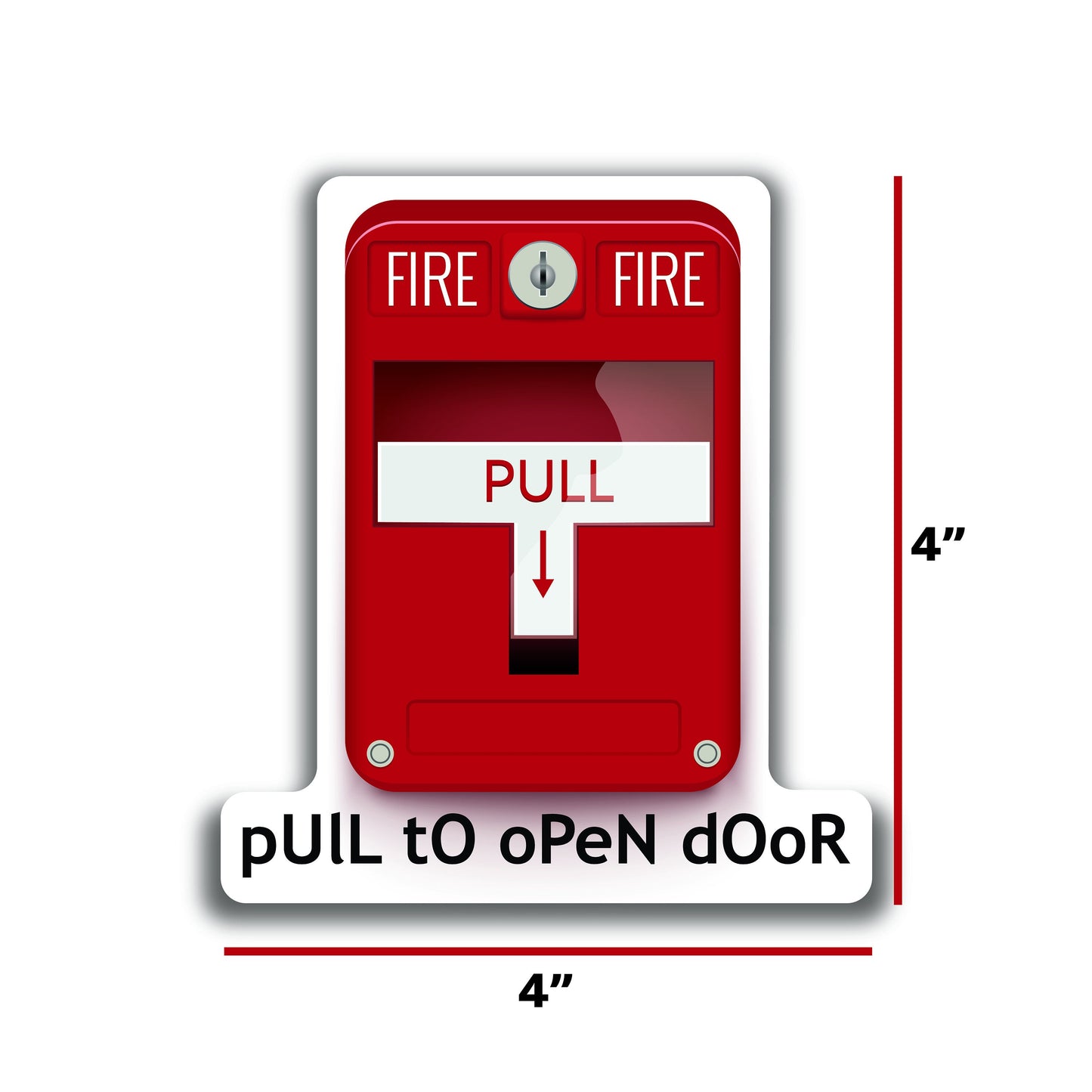 FireAlarm "Pull to Open Door" Funny Decal